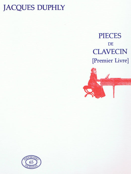 Duphly: Pieces de Clavecin, Premier Livre