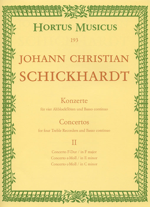 Schickhardt: Concertos for 4 Treble Recorders and Basso Continuo, Vol. 2