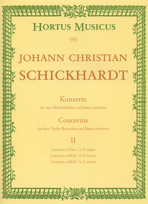 Schickhardt: Concertos for 4 Treble Recorders and Basso Continuo, Vol. 2