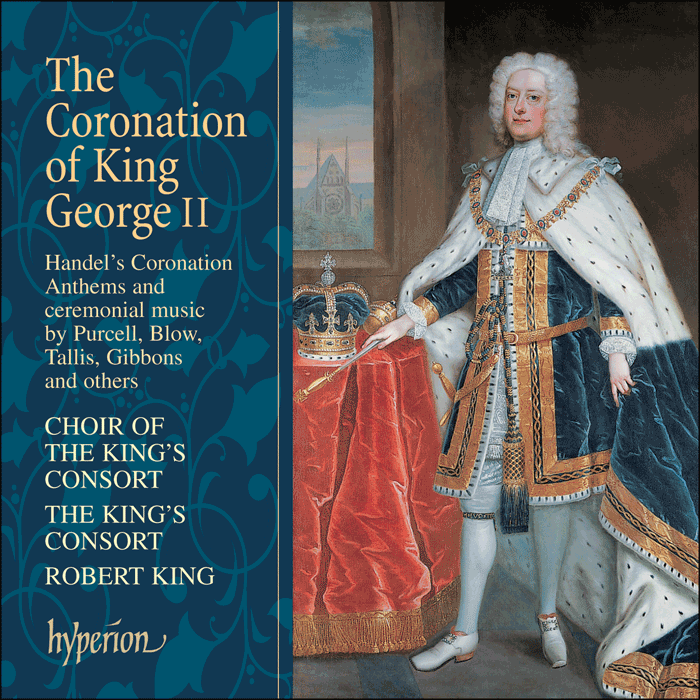 The King's Consort (cond. Robert King) • The Coronation of King George II (CD)