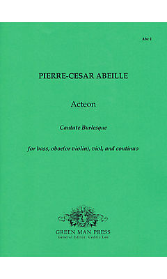 Abeille: Acteon For Bass, Oboe (or Violin), Viol and Continuo