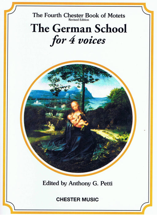The Fourth Chester Book of Motets: The German School for 4 Voices