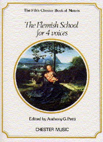 The Fifth Book of Chester Motets: The Flemish School for 4 Voices