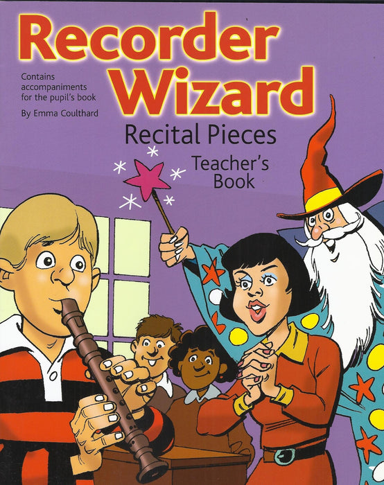 Recorder Wizard Recital Pieces - Teacher's Book
