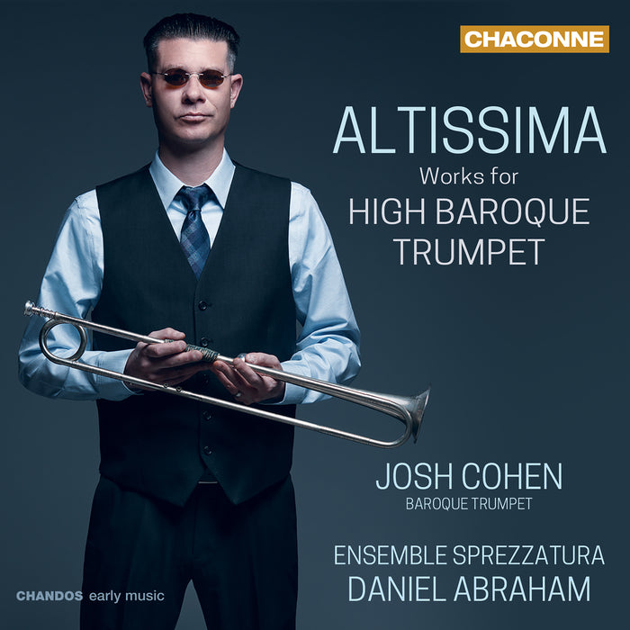 Josh Cohen • Altissima: Works for High Baroque Trumpet (CD)