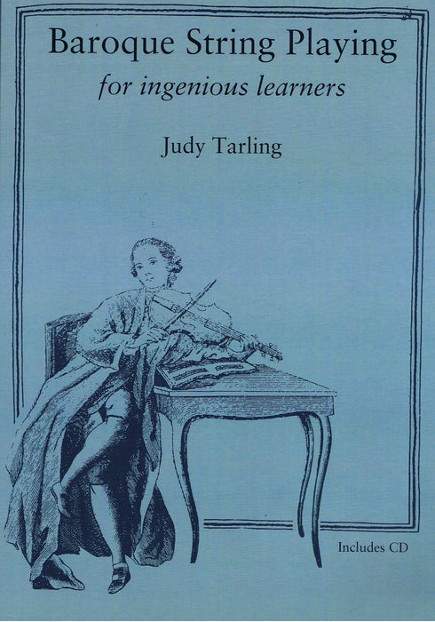 Baroque String Playing for Ingenious Learners by Judy Tarling