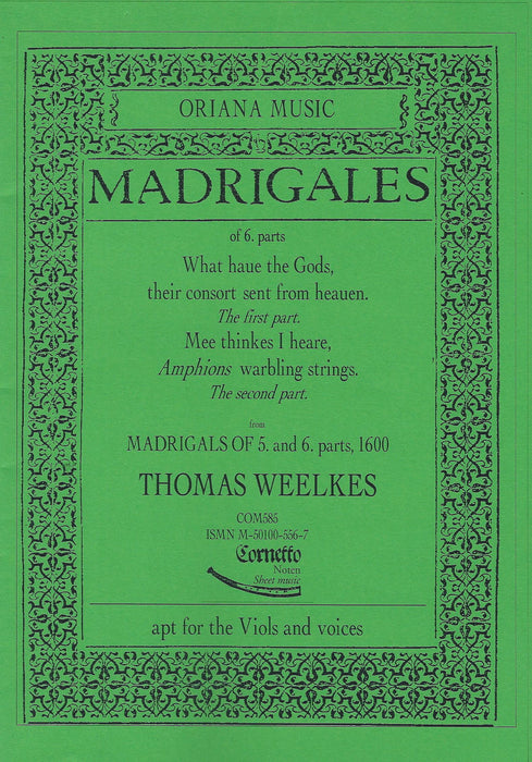 Weelkes: 2 Madrigals in 6 Parts