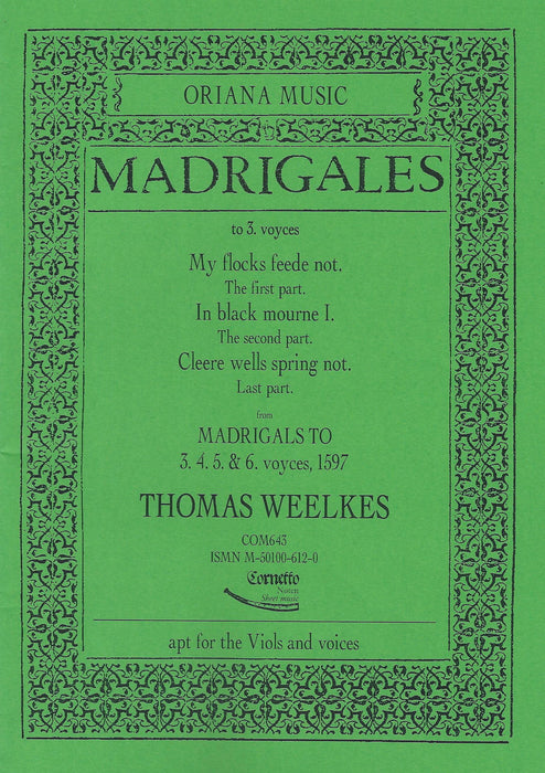 Weelkes: 3 Madrigals in 3 Parts