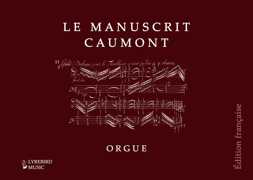Le Manuscrit Caumont Orgue (Hardback)