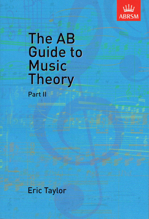 Taylor: The AB Guide to Music Theory, Part 2