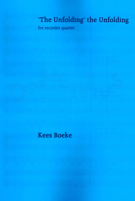 Boeke: ‘The Unfolding’ The Unfolding