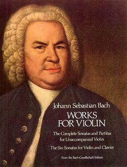 J. S. Bach: Works for Violin