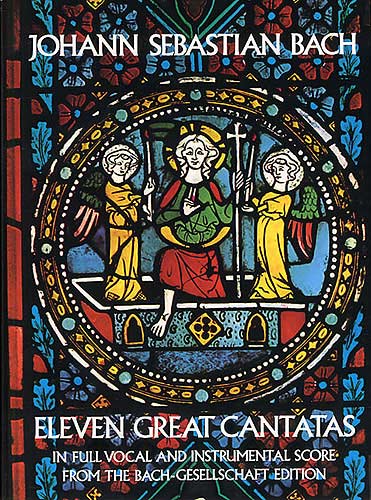 J. S. Bach: Eleven Great Cantatas