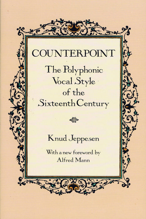 Jeppesen: Counterpoint - The Polyphonic Vocal Style of the 16th Century