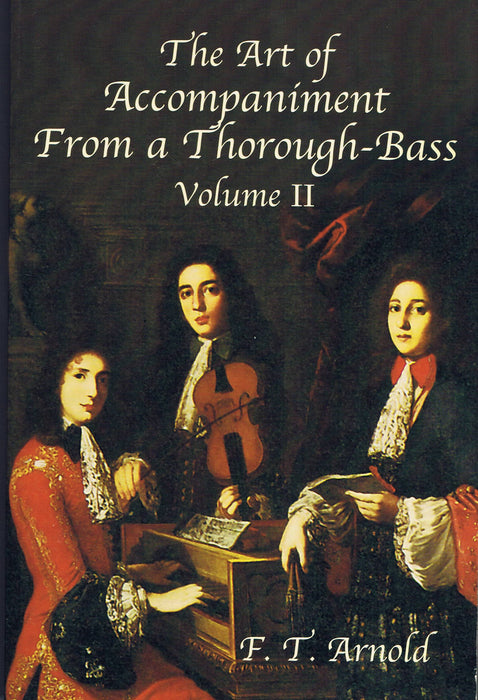 Arnold: The Art of Accompaniment From a Thorough-Bass, Vol. 2