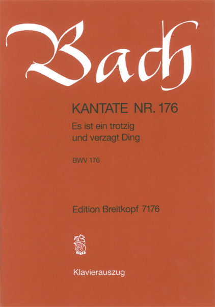 Bach: Cantata BWV 176 “Es ist ein trotzig und verzagt Ding”