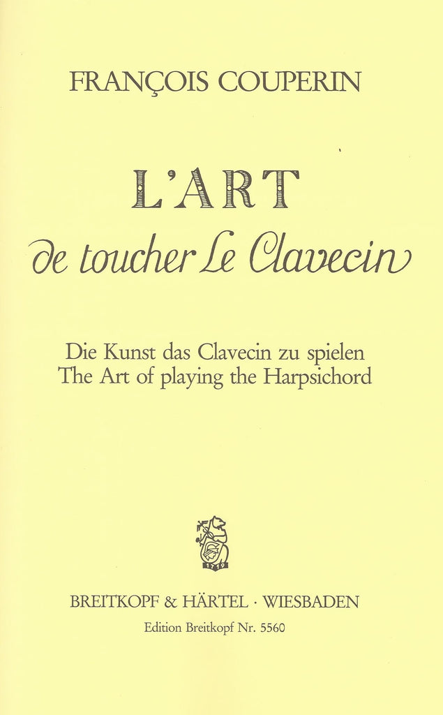 その他 Couperin:L'oeuvre Pour Claveci Couperin: L'Art de Toucher le Clavecin