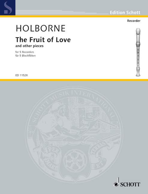 Holborne: The Fruit of Love and Other Pieces for 5 Recorders