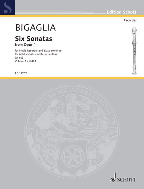 Bigaglia: 6 Sonatas for Treble Recorder and Basso Continuo Op. 1, Vol. 1