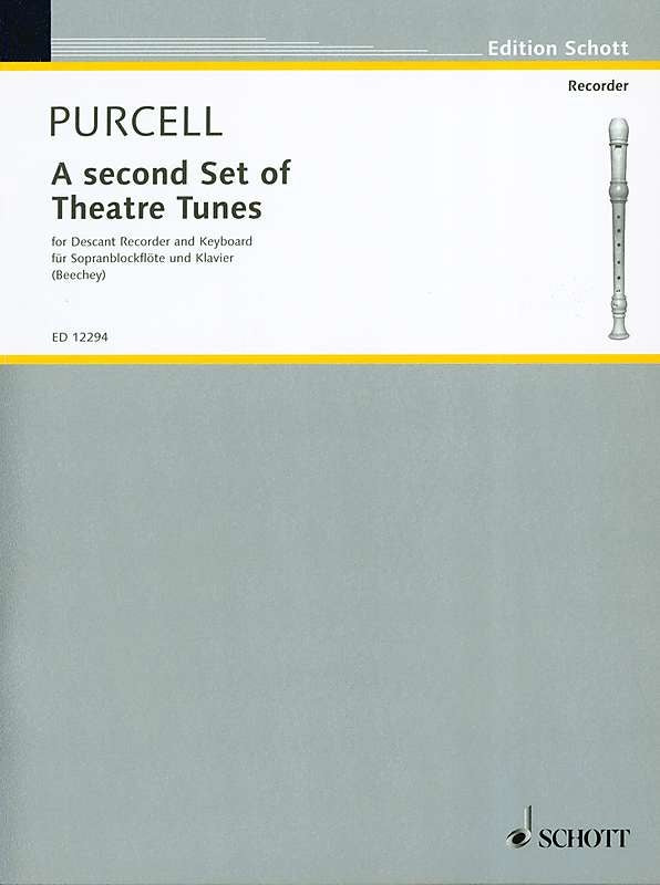 Purcell A Second Set Of Theatre Tunes For Descant Recorder And Keyboa — Early Music Shop
