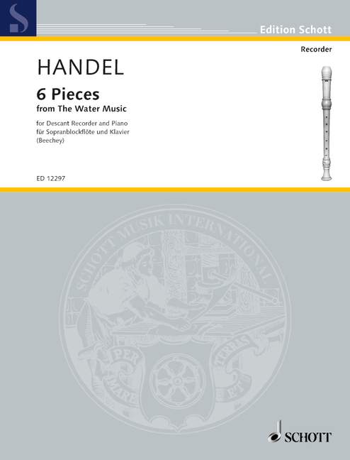 Handel: 6 Pieces from The Water Music for Descant Recorder and Piano