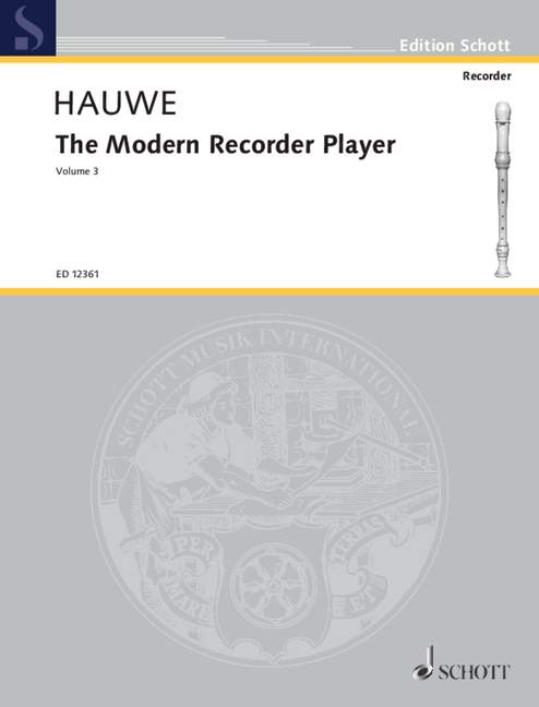 Hauwe: The Modern Recorder Player (Volume 3)