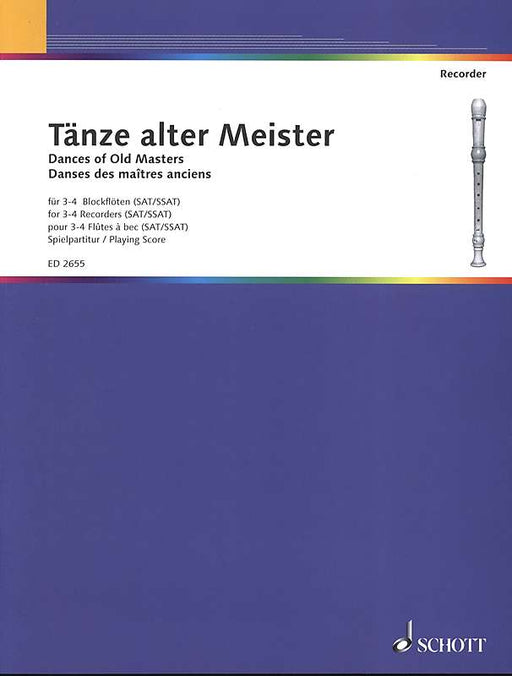 Various: Dances of Old Master for 3 or 4 Recorders