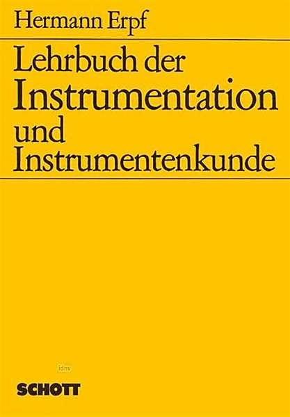 Erpf: Lehrbuch der Instrumentation und Instrumentenkunde