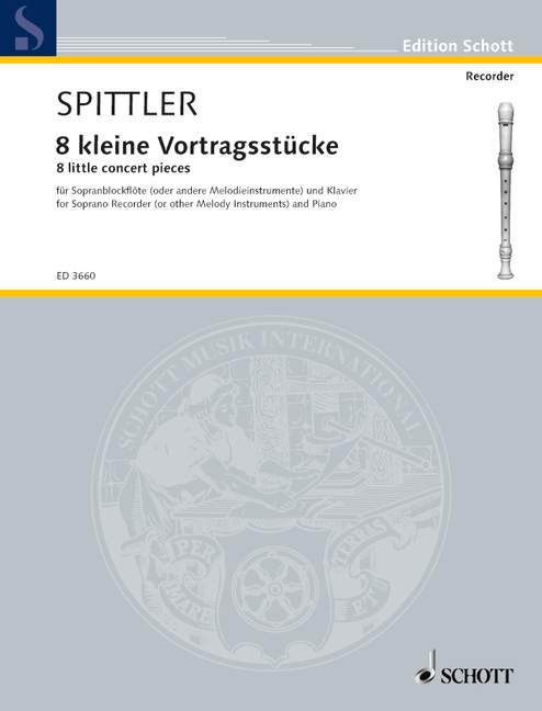Spittler: 8 Little Concert Pieces for Descant Recorder and Piano