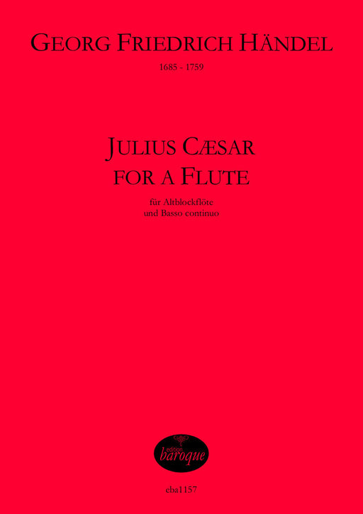 Handel: Julius Caesar for a Flute for Treble Recorder and Basso Continuo