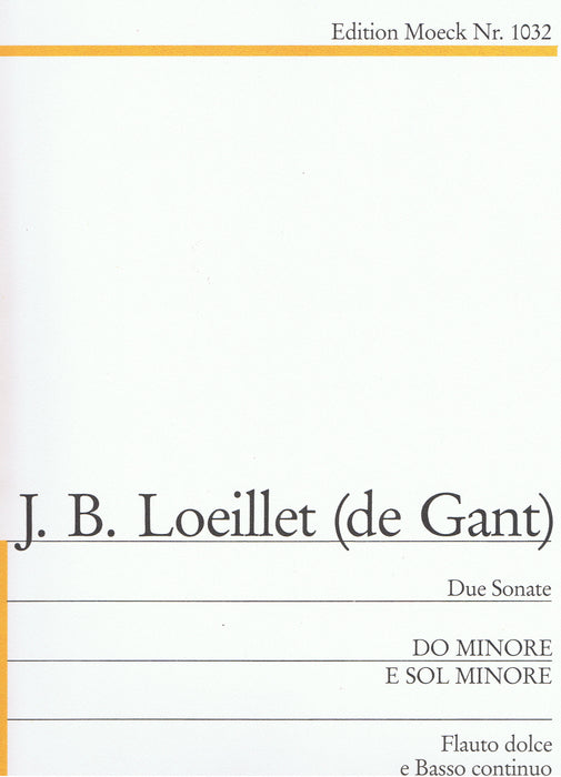 Loeillet (de Gant): Two Sonatas for Treble Recorder and Basso Continuo