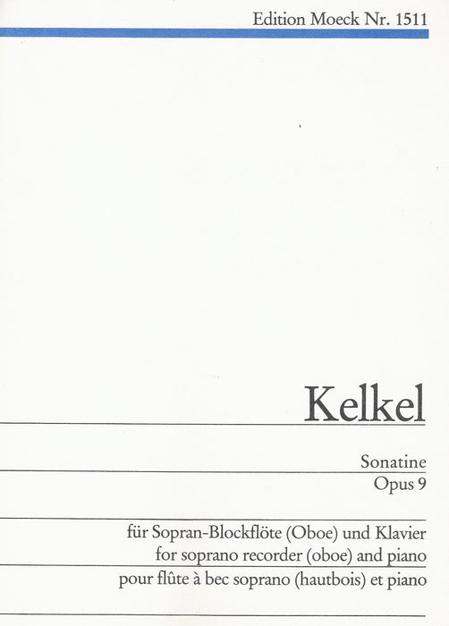 Kelkel: Sonatina Op. 9 for Descant Recorder and Piano