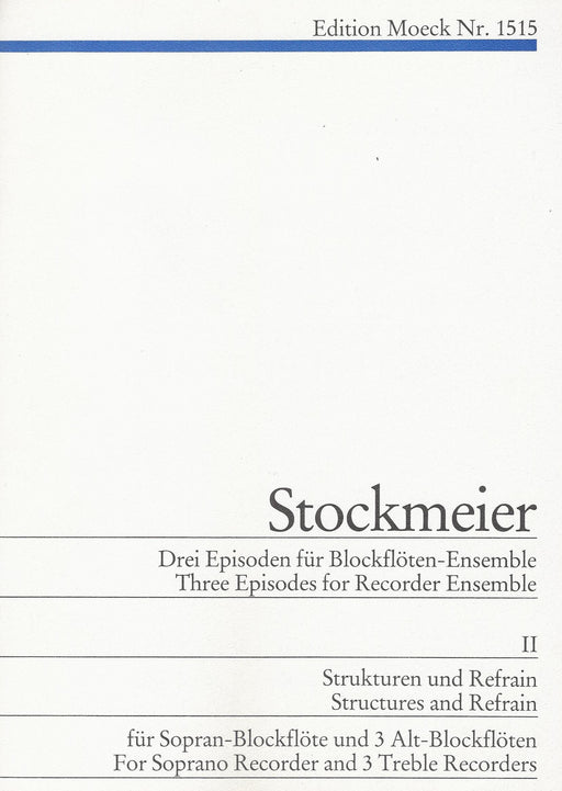 Stockmeier: Three Episodes for Recorder Ensemble, Vol. 2