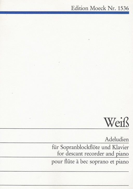 Weiß: Adeludien for Descant Recorder and Piano