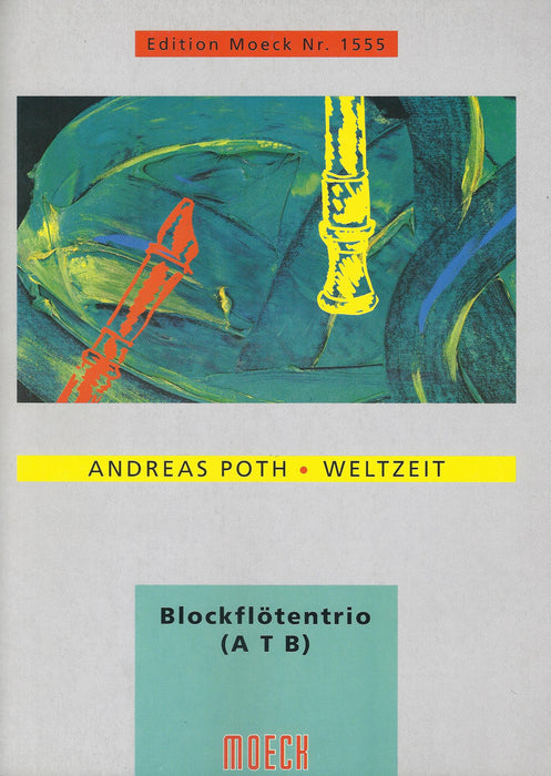Poth: Weltzeit for Recorder Trio