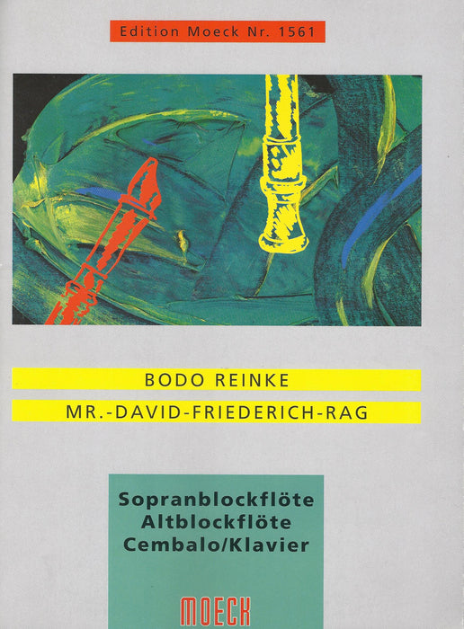 Reinke: Mr.-David-Friedrich-Rag for Descant and Treble Recorders and Keyboard