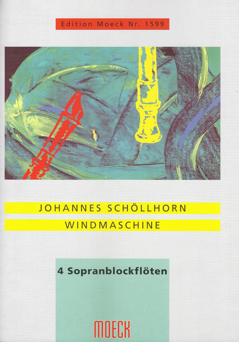 Schoellhorn: Windmaschine for 4 Descant Recorders