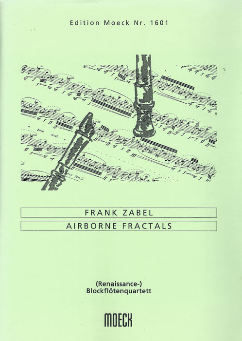 Zabel: Airborne Fractals (2000) for Recorder Quartet