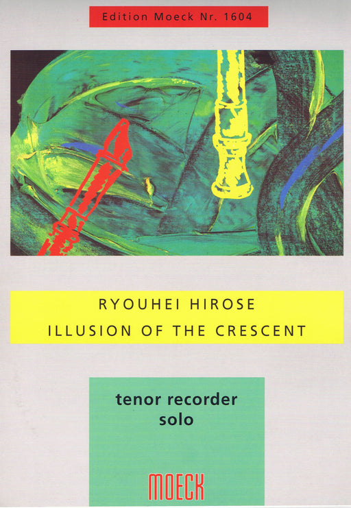 Hirose: Illusion of the Crescent for Tenor Recorder