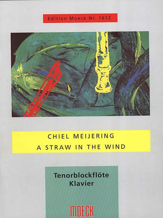 Meijering: A Straw in the Wind for Tenor Recorder and Piano