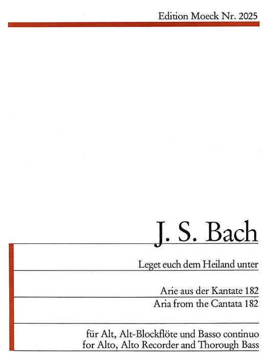 Bach: Leget euch dem Heiland unter