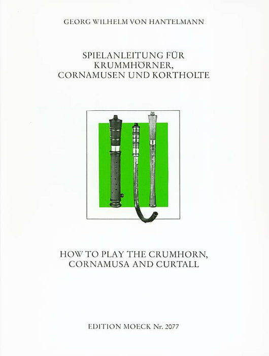 Mönkemeyer: How to Play the Crumhorn, Cornamusa and Curtall