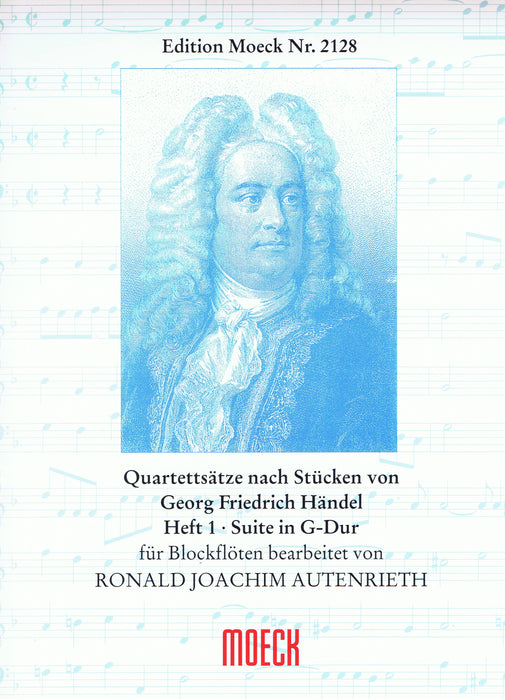 Autenrieth (ed.): Arrangements of Pieces by Handel for Recorder Quartet, Vol. 1 Suite in G Major