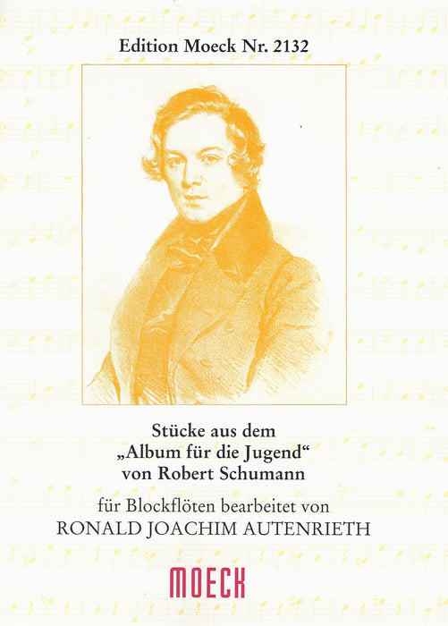 Autenrieth (ed.): Pieces from Schumann’s ‘Album für die Jugend’ arranged for Recorder Quartet