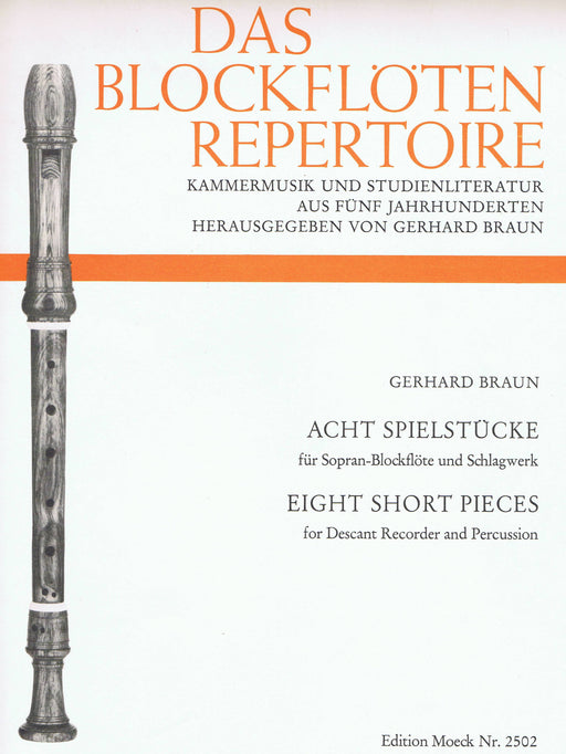 Braun: 8 Short Pieces for Descant Recorder and Percussion