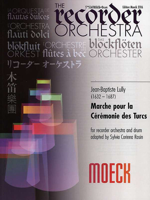 Lully: Marche pour la Ceremonie des Turcs for Recorder Orchestra