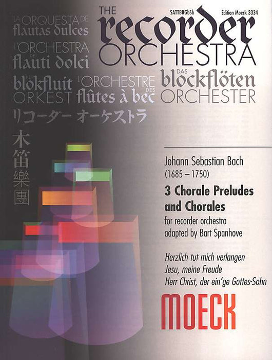 Bach: 3 Chorale Preludes and Chorales