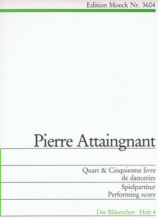 Attaignant: 4th and 5th Livre de Danceries