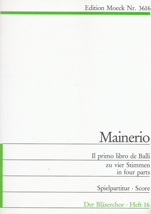 Mainerio: Il Primo Libro de Balli in Four Parts