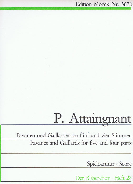 Attaignant: Pavanes and Gaillards for 4-5 Parts